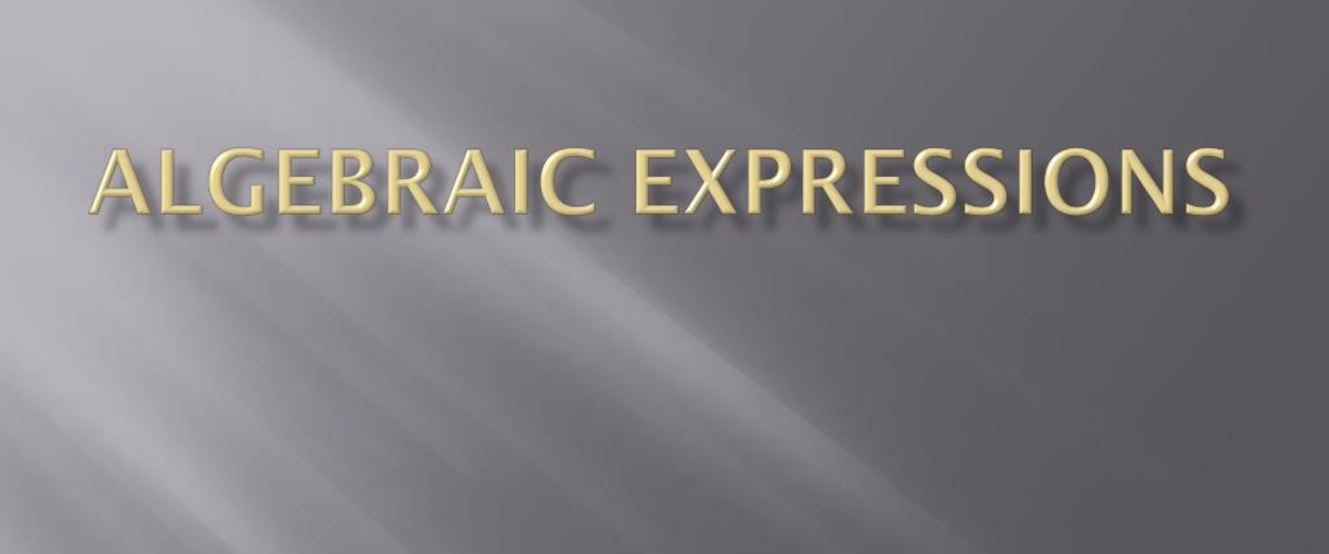 Algebraic Expressions Explained